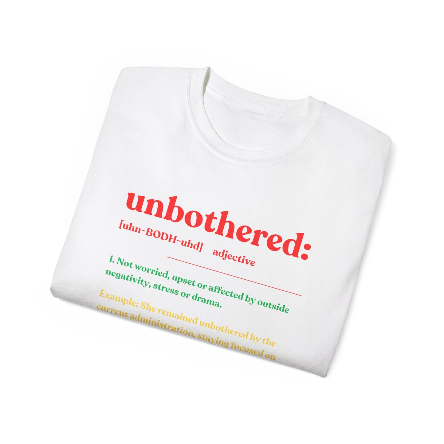 Unbothered Tee